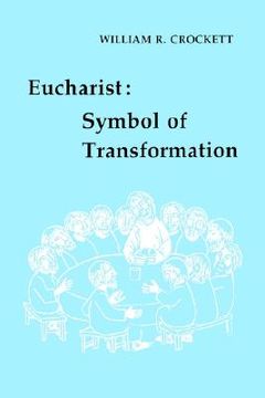 portada eucharist: symbol of transformation (en Inglés)