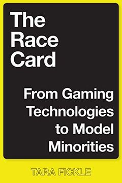 portada The Race Card: From Gaming Technologies to Model Minorities (Postmillennial Pop) 