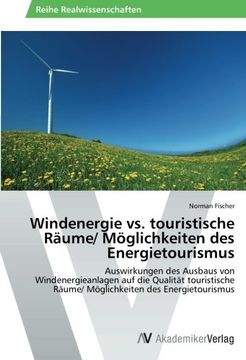 portada Windenergie vs. touristische Räume/ Möglichkeiten des Energietourismus