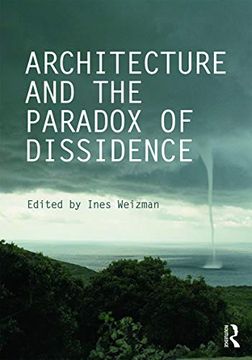 portada Architecture and the Paradox of Dissidence (Critiques)