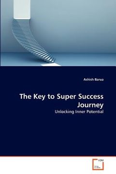 portada the key to super success journey (in English)