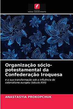 portada Organização Sócio-Potestamental da Confederação Iroquesa (en Portugués)