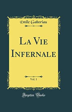 portada La vie Infernale, Vol. 1 (Classic Reprint)