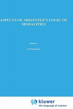 portada aspects of aristotle s logic of modalities (in English)