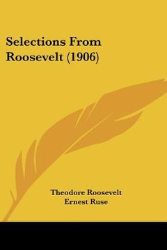 portada selections from roosevelt (1906) (in English)