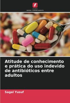 portada Atitude de Conhecimento e Prática do uso Indevido de Antibióticos Entre Adultos
