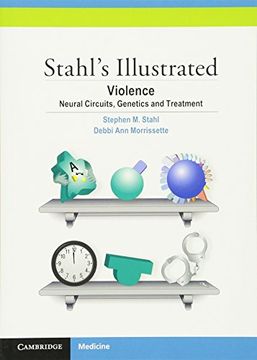 portada Stahl's Illustrated Violence: Neural Circuits, Genetics and Treatment (en Inglés)