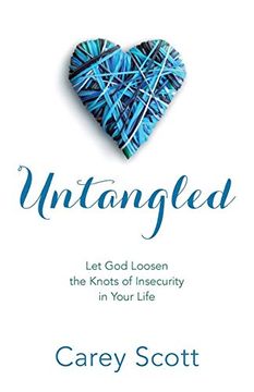 portada Untangled: Let god Loosen the Knots of Insecurity in Your Life (en Inglés)