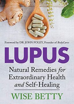 portada Lupus: Natural Remedies for Extraordinary Health and Self-Healing (en Inglés)