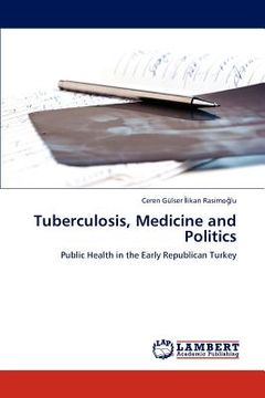 portada tuberculosis, medicine and politics (in English)