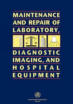 portada maintenance and repair of laboratory, diagnostic imaging, and hospital equipment (en Inglés)