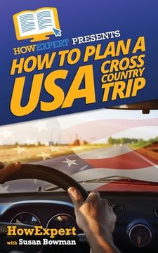 portada How To Plan a USA Cross Country Trip (en Inglés)