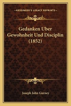 portada Gedanken Uber Gewohnheit Und Disciplin (1852) (en Alemán)