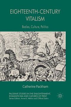 portada Eighteenth-Century Vitalism: Bodies, Culture, Politics (en Inglés)