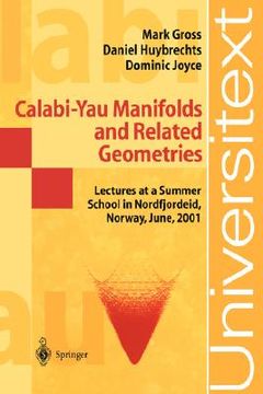 portada calabi-yau manifolds and related geometries: lectures at a summer school in nordfjordeid, norway, june, 2001