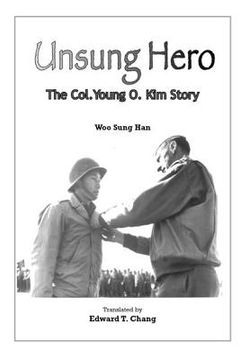 portada unsung hero: the col. young o. kim story (en Inglés)