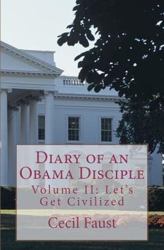 portada diary of an obama disciple volume ii: let's get civilized (en Inglés)