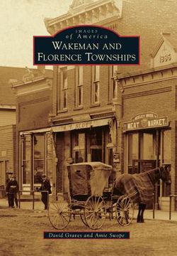 wakeman and florence townships