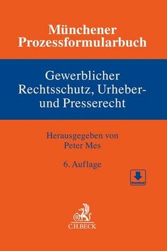 portada Münchener Prozessformularbuch bd. 5: Gewerblicher Rechtsschutz, Urheber- und Presserecht (en Alemán)