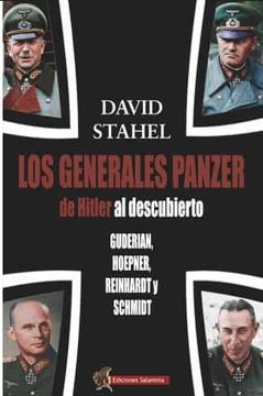 portada Los Generales Panzer de Hitler al Descubierto
