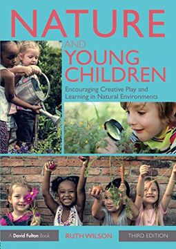 portada Nature and Young Children: Encouraging Creative Play and Learning in Natural Environments 