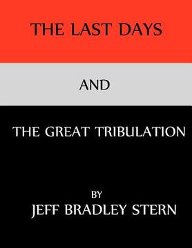 portada the last days and the great tribulation (en Inglés)