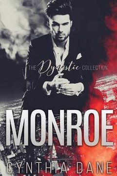 portada Monroe: The Dynastic Collection: Alpha Billionaire Romance (en Inglés)