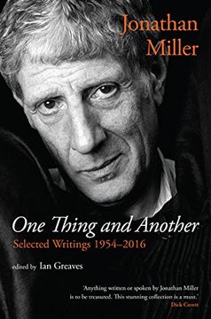 portada Jonathan Miller: One Thing and Another (in English)