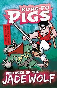 portada Hostages of the Jade Wolf (Kung-Fu Pigs) (en Inglés)