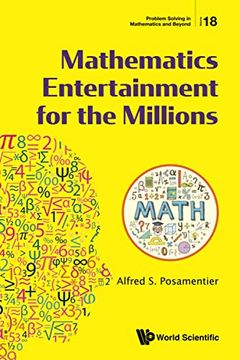 portada Mathematics Entertainment for the Millions: 18 (Problem Solving in Mathematics and Beyond) (en Inglés)