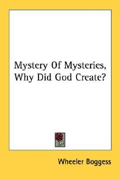 portada mystery of mysteries, why did god create? (in English)