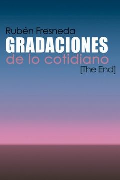 portada Gradaciones de lo cotidiano. The End (Spanish Edition)