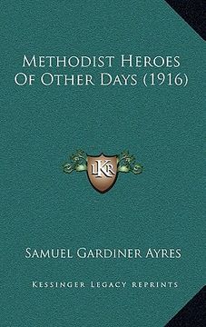 portada methodist heroes of other days (1916) (in English)