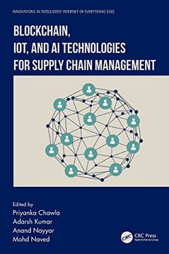 portada Blockchain, Iot, and ai Technologies for Supply Chain Management (Innovations in Intelligent Internet of Everything (Ioe)) (in English)
