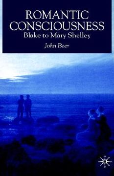 portada romantic consciousness: blake to mary shelley (en Inglés)