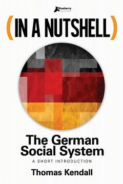 portada In a Nutshell - The German Social System: A Short Introduction (en Inglés)