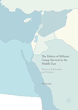 portada The Politics of Militant Group Survival in the Middle East: Resources, Relationships, and Resistance (in English)