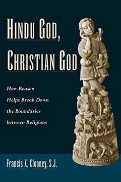 portada Hindu God, Christian God: How Reason Helps Break Down the Boundaries Between Religions (in English)