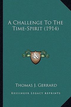 portada a challenge to the time-spirit (1914) a challenge to the time-spirit (1914)