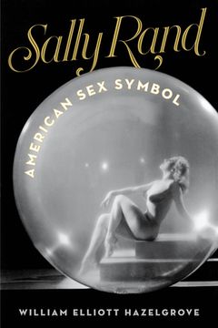 portada Sally Rand: American Sex Symbol (en Inglés)