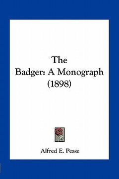 portada the badger: a monograph (1898)