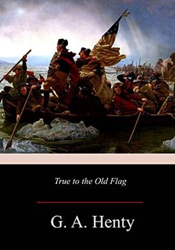 portada True to the old Flag (in English)