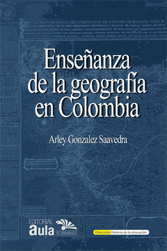 portada Enseñanza de la Geografía en Colombia 1825–1869