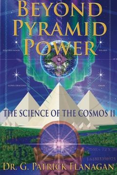 portada Beyond Pyramid Power - The Science of the Cosmos II (The Flanagan Revelations) (Volume 2) (en Inglés)