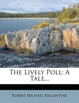 portada the lively poll: a tale... (in English)