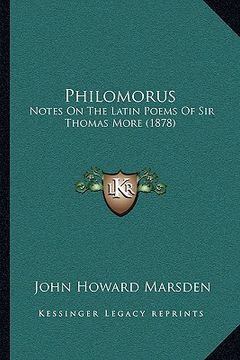 portada philomorus: notes on the latin poems of sir thomas more (1878)