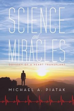 portada Science and Miracles: Odyssey of a Heart Transplant