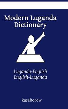 portada Modern Luganda Dictionary: Luganda-English, English-Luganda (en Inglés)