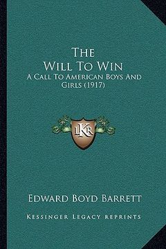 portada the will to win: a call to american boys and girls (1917) (in English)