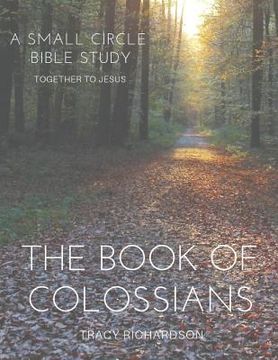 portada The Book of Colossians: A Small Circle Bible Study (en Inglés)